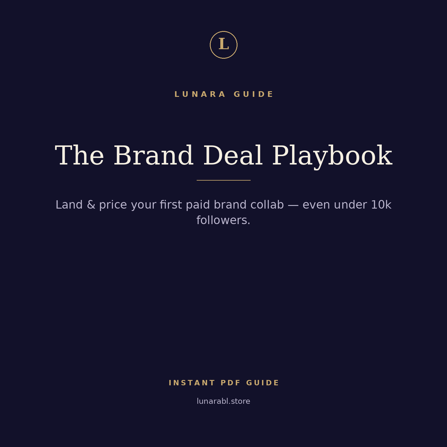 The Brand Deal Playbook — Land Your First Paid Collab
